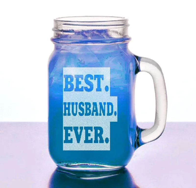 Best Husband Ever Valentine's Gift Idea Engraved Mason Jar Mug Drinking Glass from Wife Gift Anniversary Cute Couples Anniversary