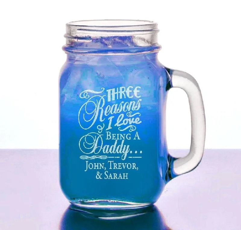 Reasons I love being Daddy Christmas Gift Birthday Gift  Idea 16 Oz Mason Jar  Custom Egnraved Special for Dad from Son Daughter or Kids